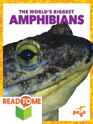 cover image of The World's Biggest Amphibians